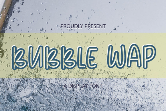 Bubble Wap: A Bold Display Font