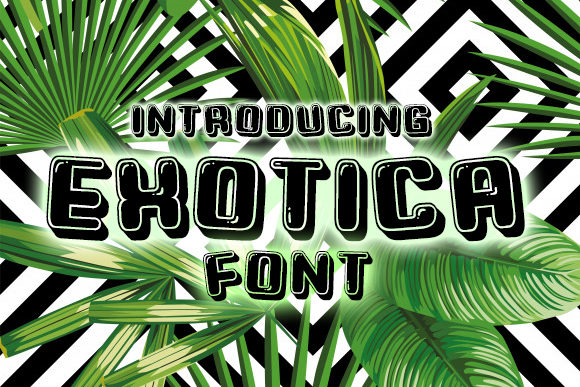 Exotica: A Cheerful Display Font