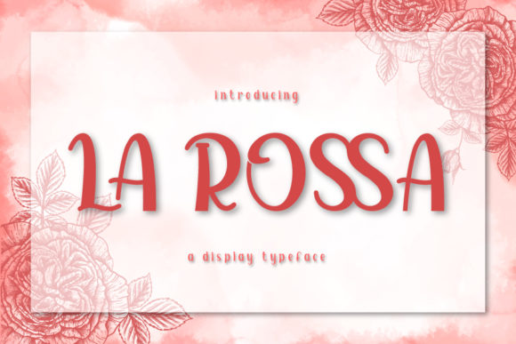 La Rossa: A Display Font That Feels Like Handmade Magic