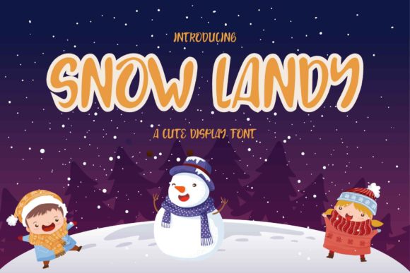 Snow Landy: A Fun Display Font